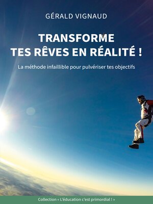 cover image of Transforme tes rêves en réalité !